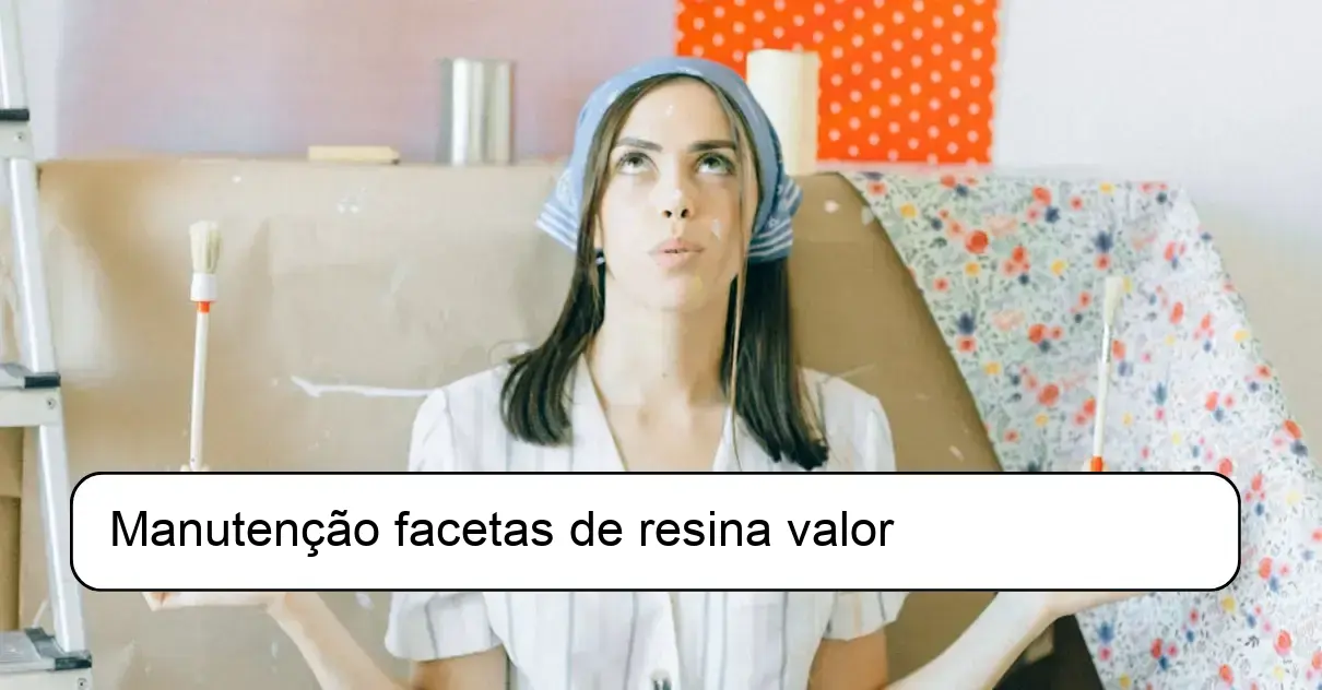 Manutenção facetas de resina valor